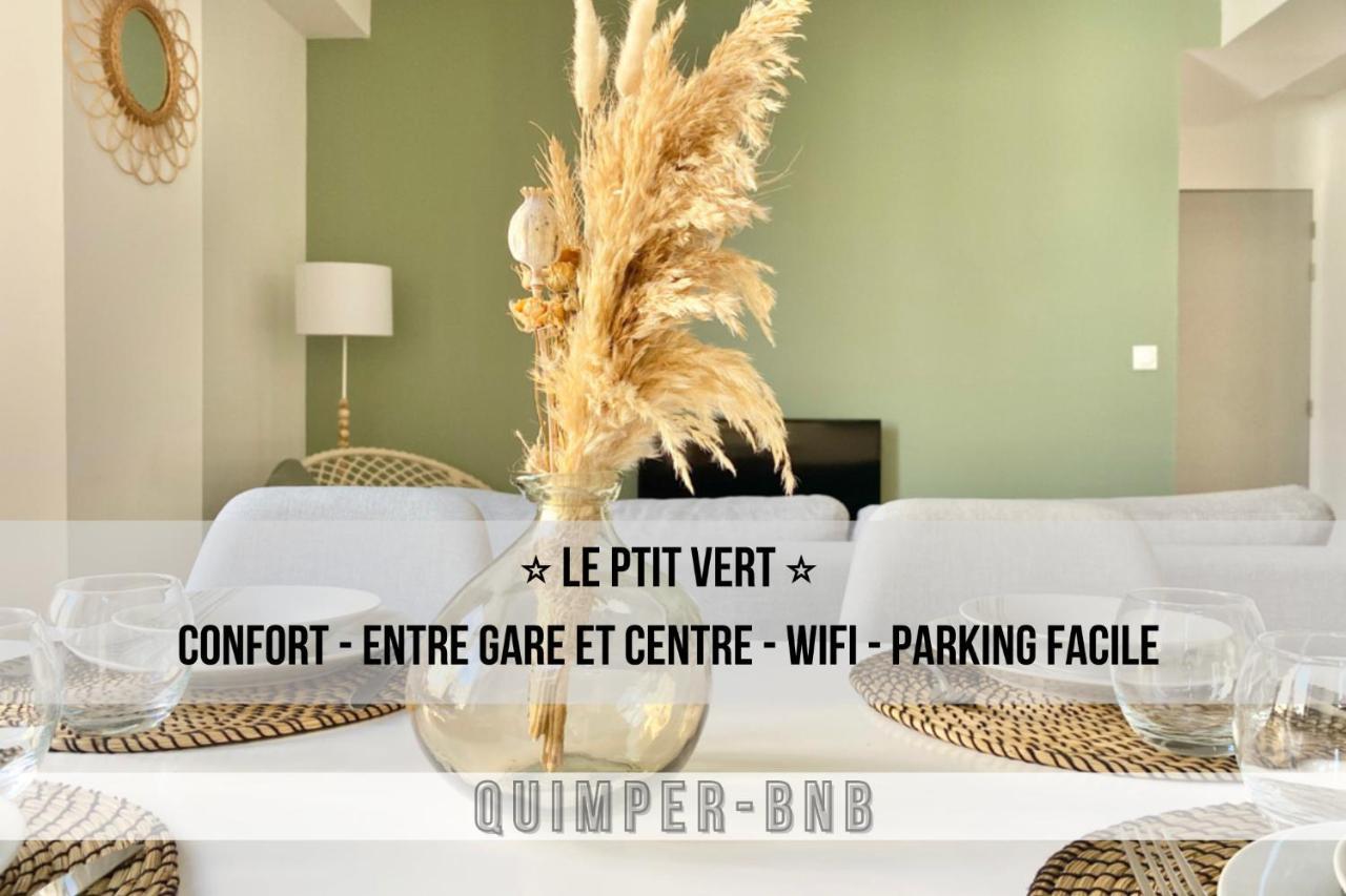 Le Ptit Vert - Wifi - Confort Entre Gare Et Centre Quimper Extérieur photo